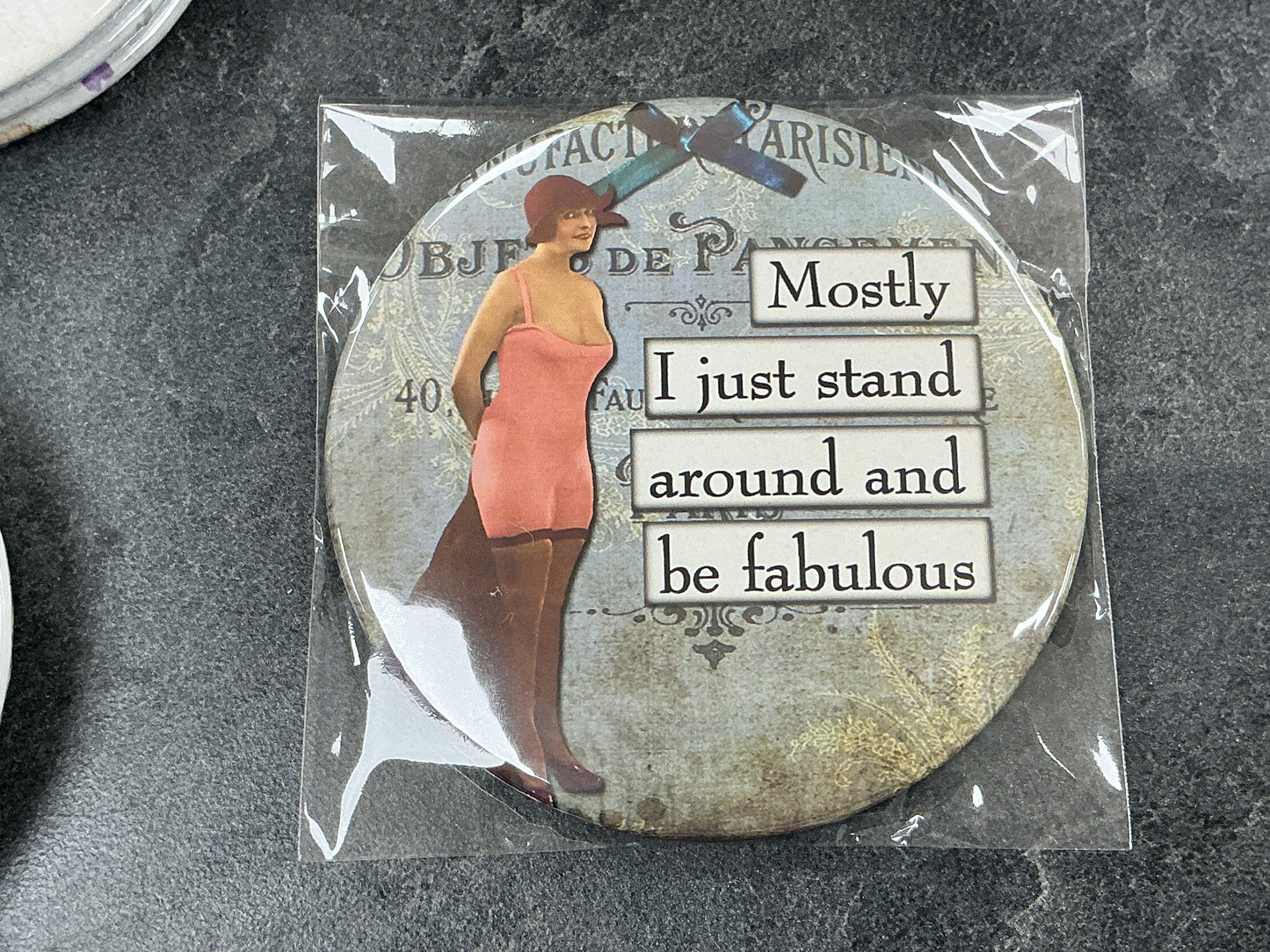 Mostly I just stand around and be fabulous pocket mirror
