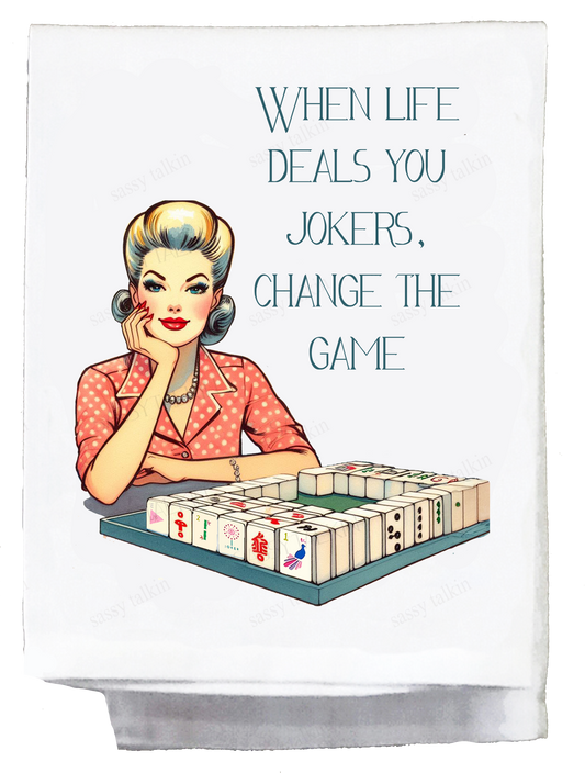 Sassy Girl, Dish Towel, Mahjong, When life deals you jokers