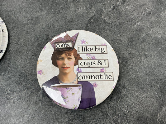 I like big cups and I cannot lie magnet