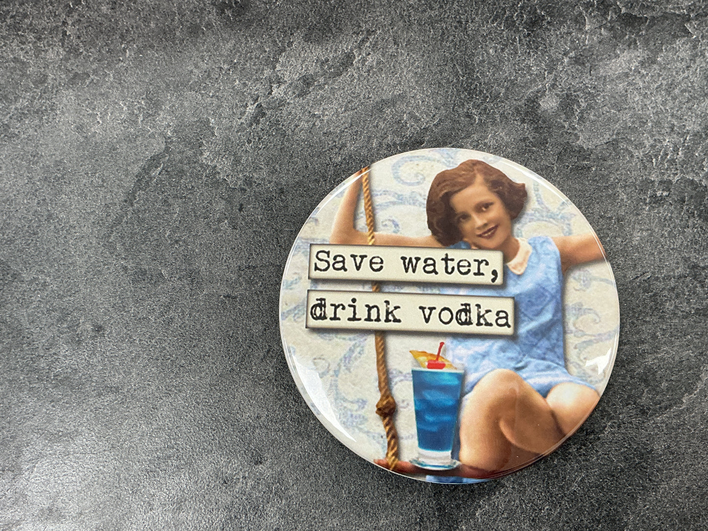 Save water drink vodka magnet