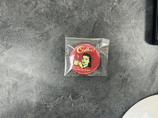 Coffee! You can sleep when you’re dead needle-minder