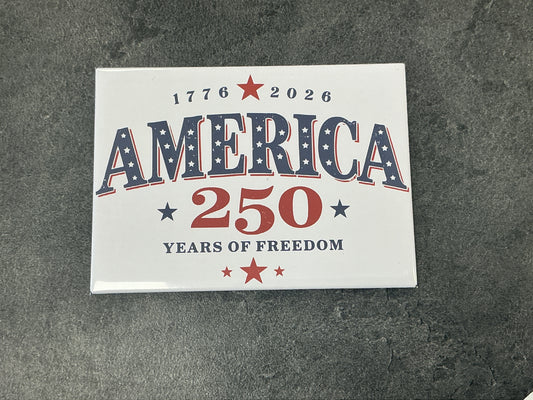 America 250 years of freedom magnet