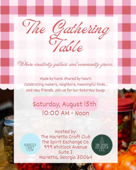 The Gathering Table : A Farmer's Market Swap Saturday, August 15th 2026 (10:00 AM - 12:00 PM)