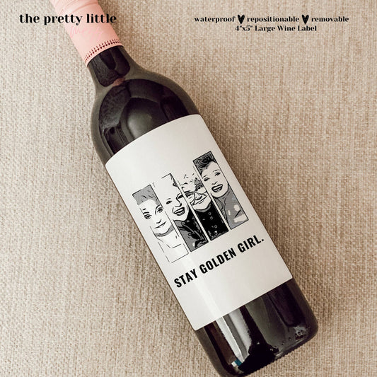 Stay Golden Girl, Quarantine Birthday, Funny Wine Label, Gift for Her, Best Friend Gift, Gift Box Wine, Golden Girls Fan, Golden Girl Gift