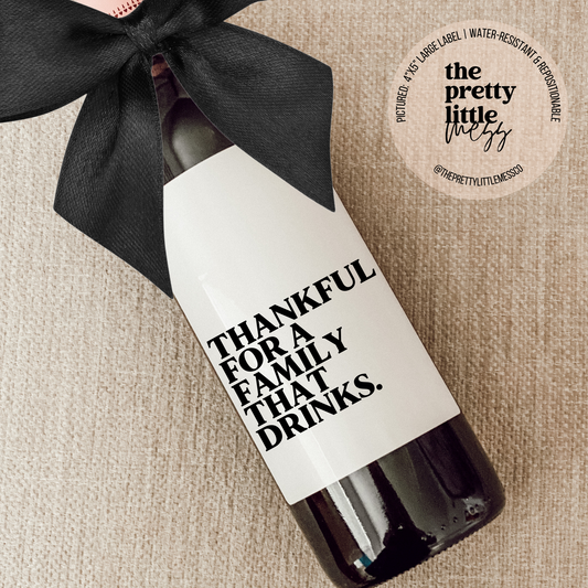 Holiday Wine Label, Christmas Gift, Family that Drinks